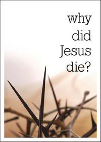 Picture of TRACT- WHY DID JESUS DIE? RO25