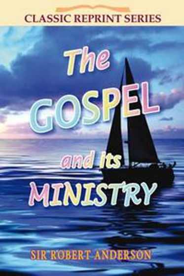 Picture of CLASSIC REPRINT-GOSPEL & ITS MINISTRY PB