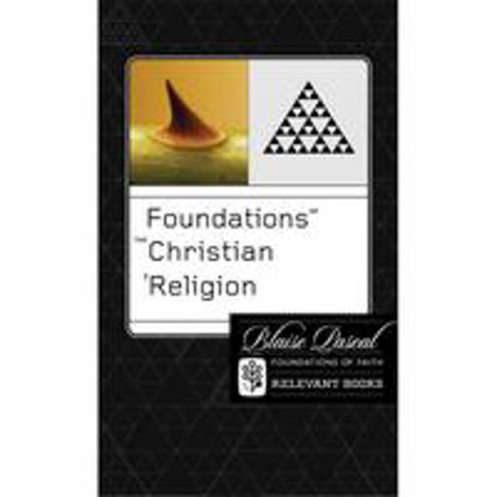 Picture of FOUNDATIONS OF THE CHRISTIAN RELIGION PB