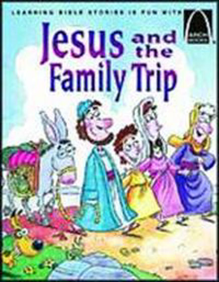 Picture of ARCH BOOKS- JESUS AND THE FAMILY TRIP PB