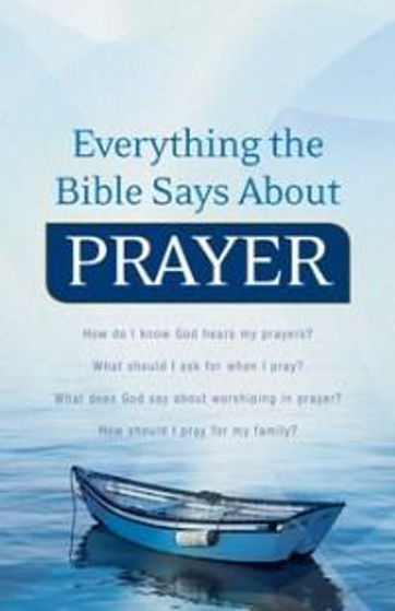 Picture of EVERYTHING THE BIBLE SAYS ABOUT PRAYER PB