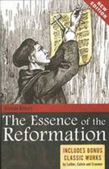 Picture of ESSENCE OF THE REFORMATION PB