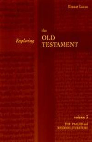 Picture of EXPLORING THE OLD TESTAMENT VOLUME 3- PSALMS & WISDOM PB