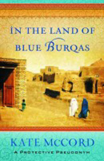 Picture of IN THE LAND OF THE BLUE BURQUAS PB