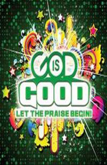 Picture of GOD IS GOOD LET THE PRAISE BEGIN CD