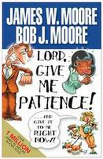 Picture of LORD GIVE ME PATIENCE PB
