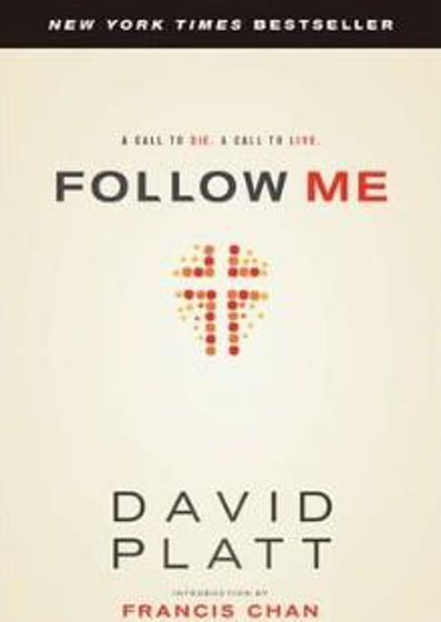 Picture of FOLLOW ME: A Call to Die. A Call to Live PB