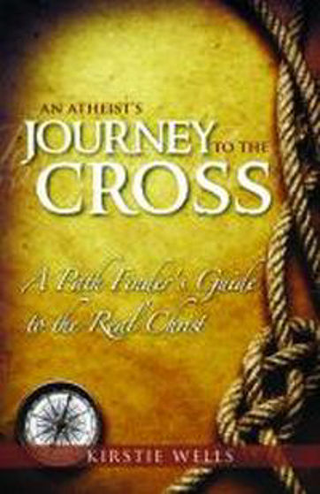 Picture of ATHEISTS JOURNEY TO THE CROSS PB