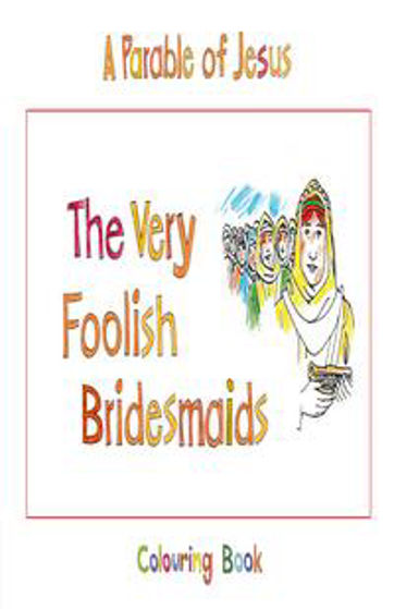 Picture of COLOURING BOOK-VERY FOOLISH BRIDESMAIDS