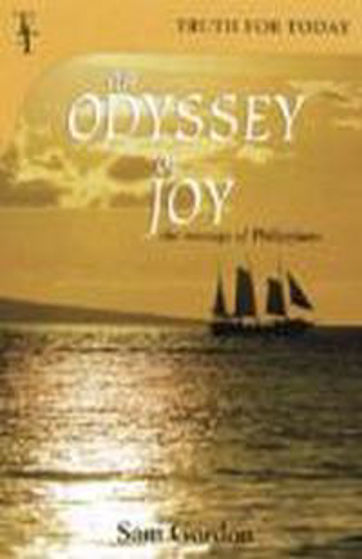 Picture of AN ODYSSEY OF JOY- MESSGE OF PHILIPPIANS