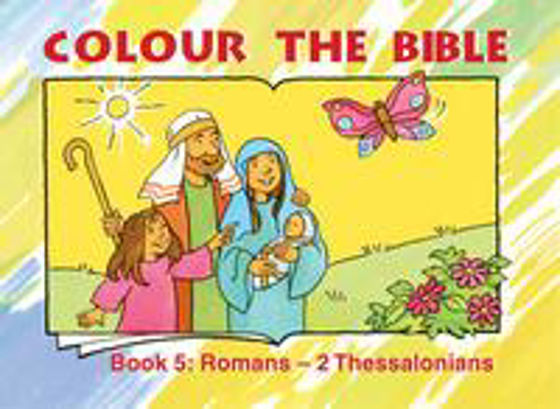 Picture of COLOUR THE BIBLE 5- ROMANS-2 THESS. PB