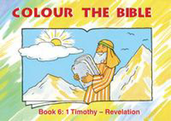 Picture of COLOUR THE BIBLE 6-TIMOTHY-REVELATION PB