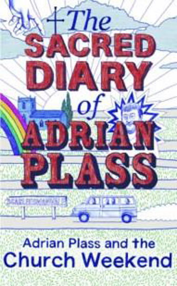Picture of SACRED DIARY OF ADRIAN PLASS & THE CHURCH WEEKEND HB