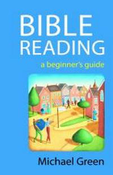 Picture of BIBLE READING A BEGINNERS GUIDE PB