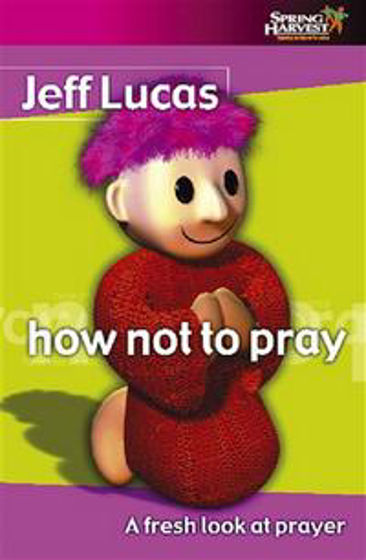 Picture of HOW NOT TO PRAY PB
