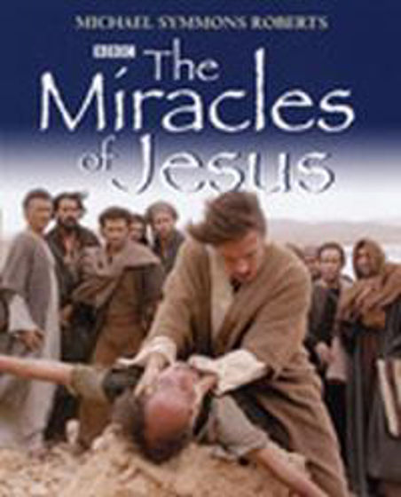 Picture of MIRACLES OF JESUS FROM THE BBC SERIES HB
