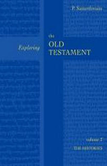 Picture of EXPLORING THE OLD TESTAMENT VOLUME 2- HISTORIES PB