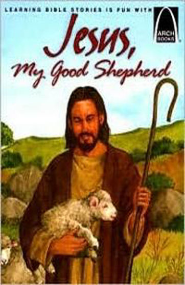 Picture of ARCH BOOKS- JESUS MY GOOD SHEPHERD PB