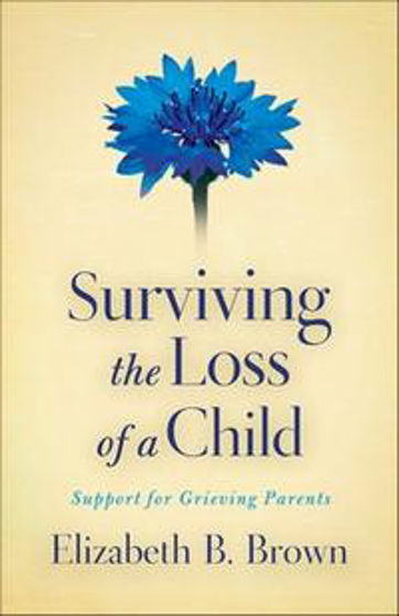 Picture of SURVIVING THE LOSS OF A CHILD PB