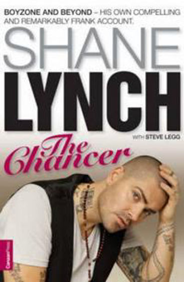 Picture of CHANCER THE:SHANE LYNCH AUTOBIOGRAPHY HB