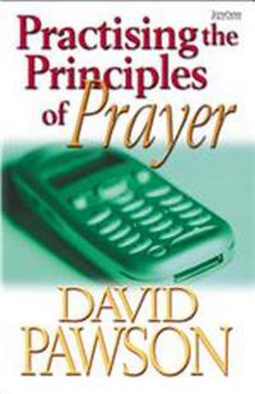 Picture of PRACTISING THE PRINCIPLES OF PRAYER PB