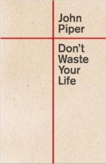 Picture of DONT WASTE YOUR LIFE PB
