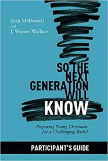 Picture of SO THE NEXT GENERATION WILL KNOW: Preparing Young Christians GUIDE PB