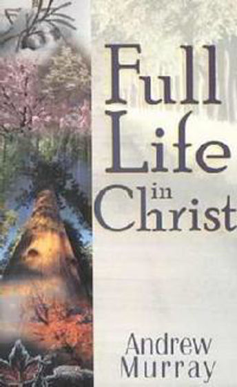 Picture of FULL LIFE IN CHRIST PB
