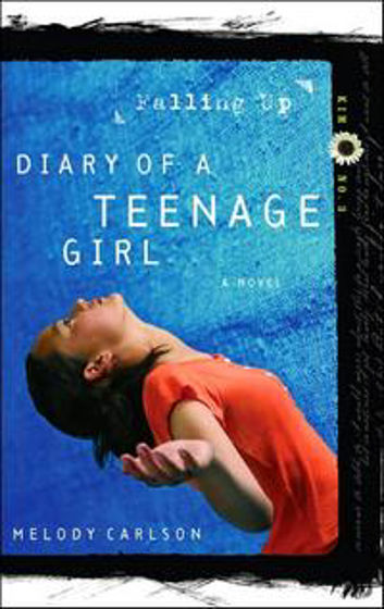 Picture of DIARY OF TEENAGE GIRL: KIM 3- FALLING UP