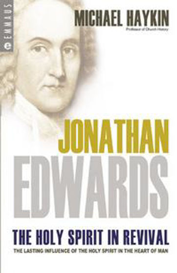 Picture of JONATHAN EDWARDS/HOLY SPIRIT IN REVIVAL