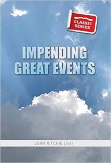Picture of CLASSIC SERIES-IMPENDING GREAT EVENTS PB