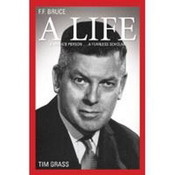 Picture of F F BRUCE: A LIFE PB