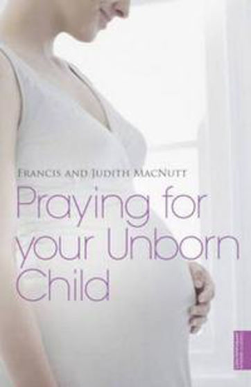 Picture of PRAYING FOR YOUR UNBORN CHILD PB