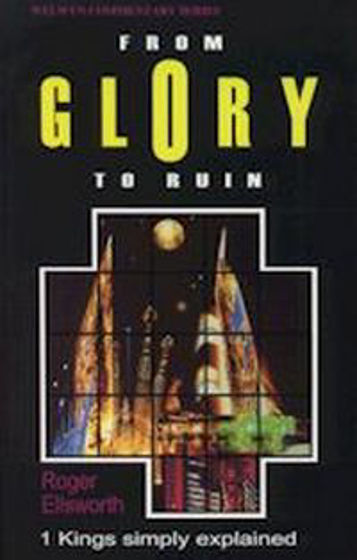 Picture of WELWYN- 1 KINGS- FROM GLORY TO RUIN PB