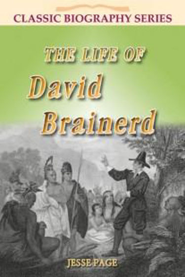 Picture of CLASSIC BIOGRAPHY LIFE OF DAVID BRAINERD