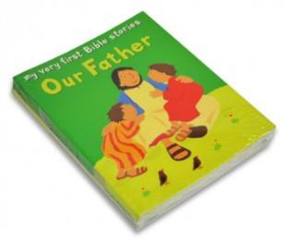 Picture of MY VERY FIRST BIBLE STORIES- OUR FATHER PB