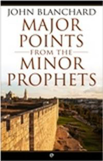 Picture of MAJOR POINTS FROM THE MINOR PROPHETS PB