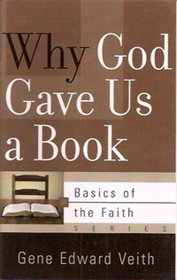 Picture of BASICS OF THE FAITH- WHY GOD GAVE US A BOOK PB