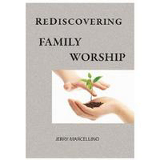 Picture of BOOKLET- REDISCOVERING FAMILY WORSHIP PB