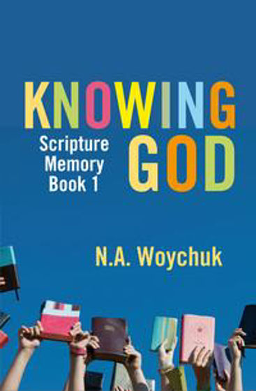 Picture of KNOWING GOD 1- SCRIPTURE MEMORY PB