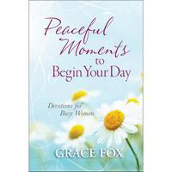 Picture of PEACEFUL MOMENTS TO BEGIN YOUR DAY HB