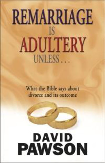 Picture of REMARRIAGE IS ADULTERY UNLESS... PB