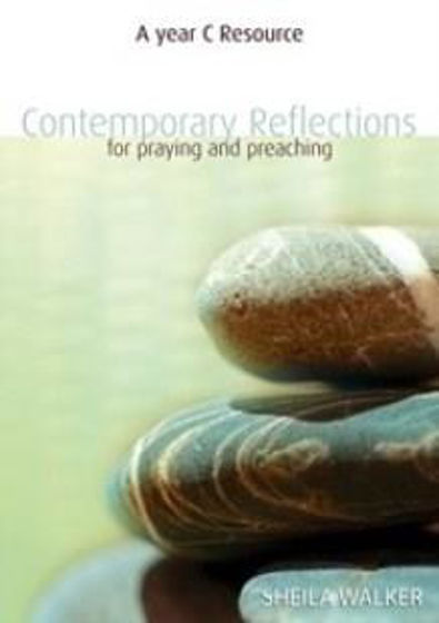 Picture of CONTEMPORARY REFLECTIONS YEAR C FOR PRAYER AND PREACHING PB