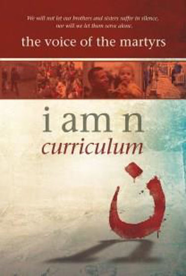 Picture of VOICE OF THE MARTYRS: I AM N CURRICULUM.