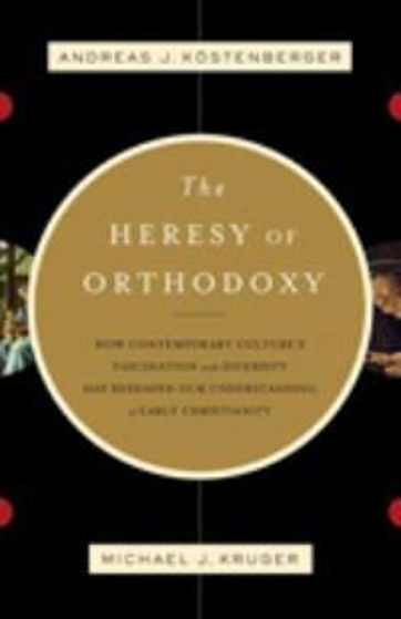 Picture of HERESY OF ORTHODOXY PB