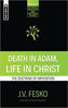 Picture of DEATH IN ADAM LIFE IN CHRIST: THE DOCTRINE OF IMPUTATION PB