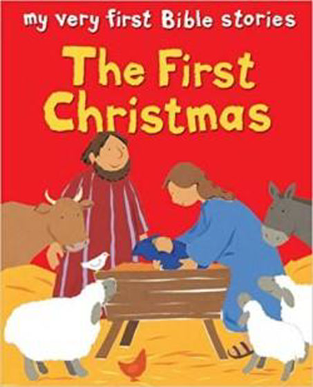 Picture of MY VERY FIRST BIBLE STORIES- THE FIRST CHRISTMAS