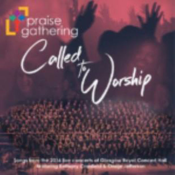 Picture of PRAISE GATHERING- CALLED TO WORSHIP CD