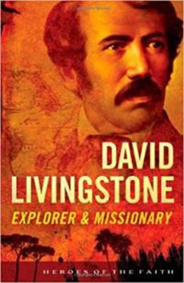 Picture of HEROES OF FAITH- DAVID LIVINGSTONE HB
