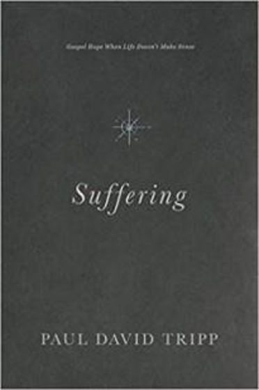 Picture of SUFFERING: Gospel Hope When Life Doesn't Make Sense HB